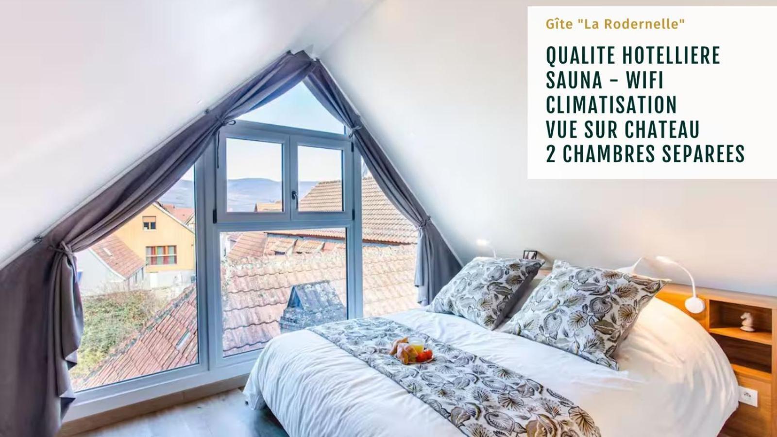 Gite La Rodernelle - Sauna Privatif - Climatisation - Vue Sur Le Chateau Du Haut Koenigsbourg Экстерьер фото
